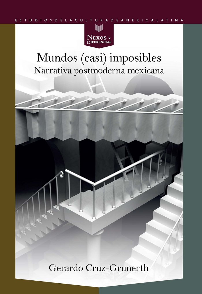 Mundos (casi) imposibles en la narrativa postmoderna mexicana