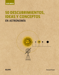 Guia breve 50 descubrimientos ideas y conceptos en astronom