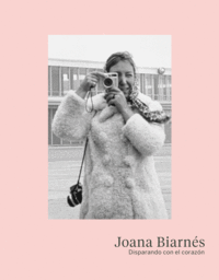 Joana Biarnés. Disparando con el corazón