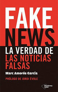 Fake news la verdad de las noticias falsas