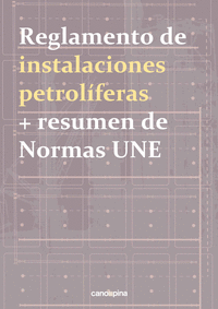 Reglamento de instalaciones petroliferas + resumen de normas