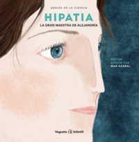 Hipatia. la gran maestra de alejandria