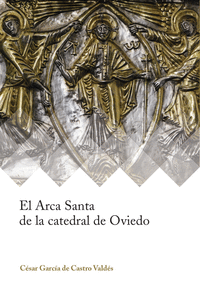 Arca santa de la catedral de oviedo,el