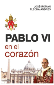 Pablo VI en el corazón