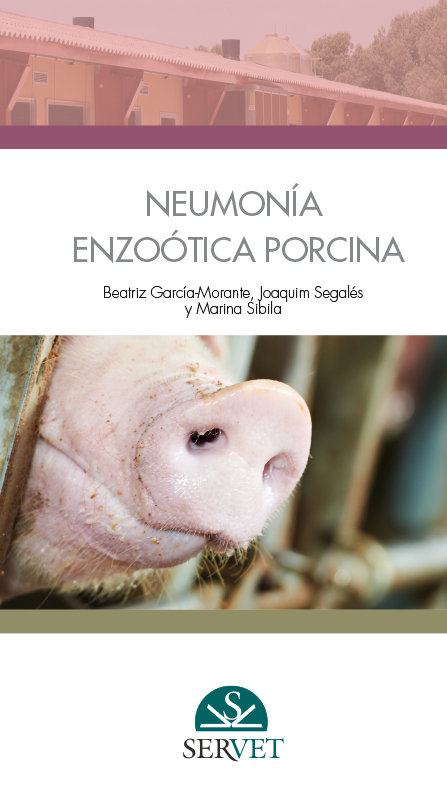 Guías prácticas en producción porcina. Neumonía enzoótica