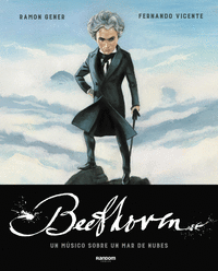 Beethoven un musico sobre un mar de nubes