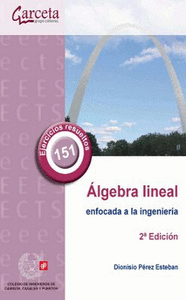 Álgebra lineal enfocada a la ingeniería. 2ª Edición
