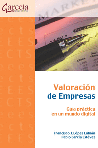 Valoración de empresas. Guía práctica en un mundo digital
