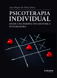 Psicoterapia individual desde una perspectiva sistÉmica integradora