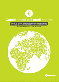 CONEIXEMENT DEL MEDI NATURAL 6: PROVES COMPETÈNCIES BÀSIQUES - ED.2018
