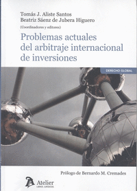 Problemas actuales del arbitraje internacional de inversion