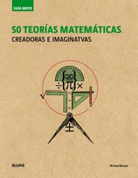 Guia breve. 50 teorias mateaticas (rustica) (2018)