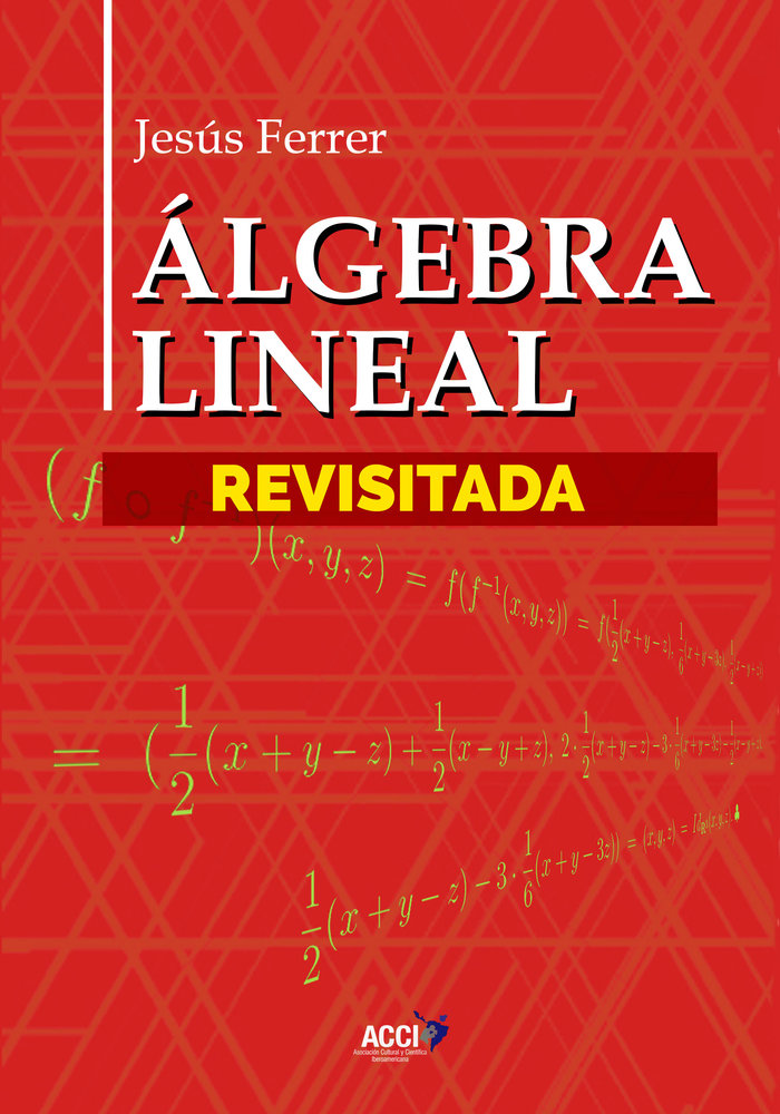 Álgebra Lineal Revisitada - El Callejón del Cuento