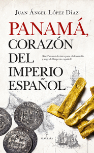 Panama, corazon del imperio español