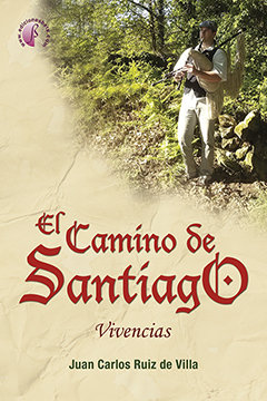 El Camino de Santiago. Vivencias
