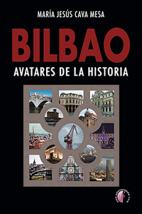 Bilbao avatares de la historia