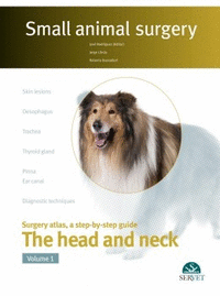 Small animal surgery the head and neck vol i