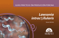Guias practicas en produccion porcina. lawsonia intracellula