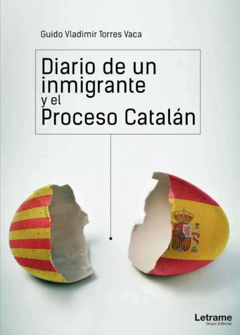 Diario de un inmigrante y el Proceso Catalán