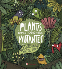Plantas domesticas y otros mutantes