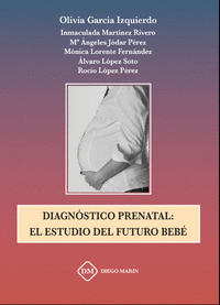 Diagnostico prenatal: el estudio del futuro bebe