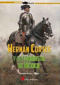 Hernan cortes y la conquista de mexico