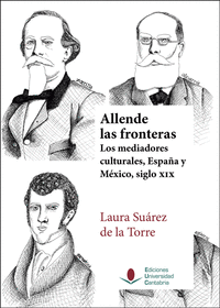 Allende las fronteras los mediadores culturales, españa y m
