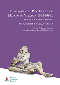 El marques del pico francisco marcos de velasco (1635-1693):
