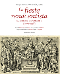 La fiesta renacentista. El imperio de Carlos V (1500-1558)