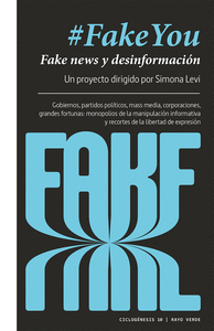 Fakeyou fake news y desinformacion