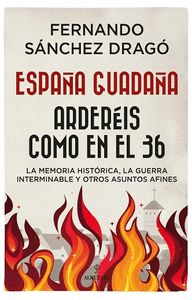 España guadaña ardereis como en el 36