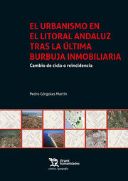 El Urbanismo en el Litoral Andaluz Tras la Última Burbuja Inmobiliaria
