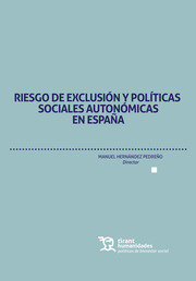 Riesgo de Exclusión y Políticas Sociales Autonómicas en España