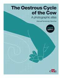 The Oestrous Cycle of the Cow. Updated edition
