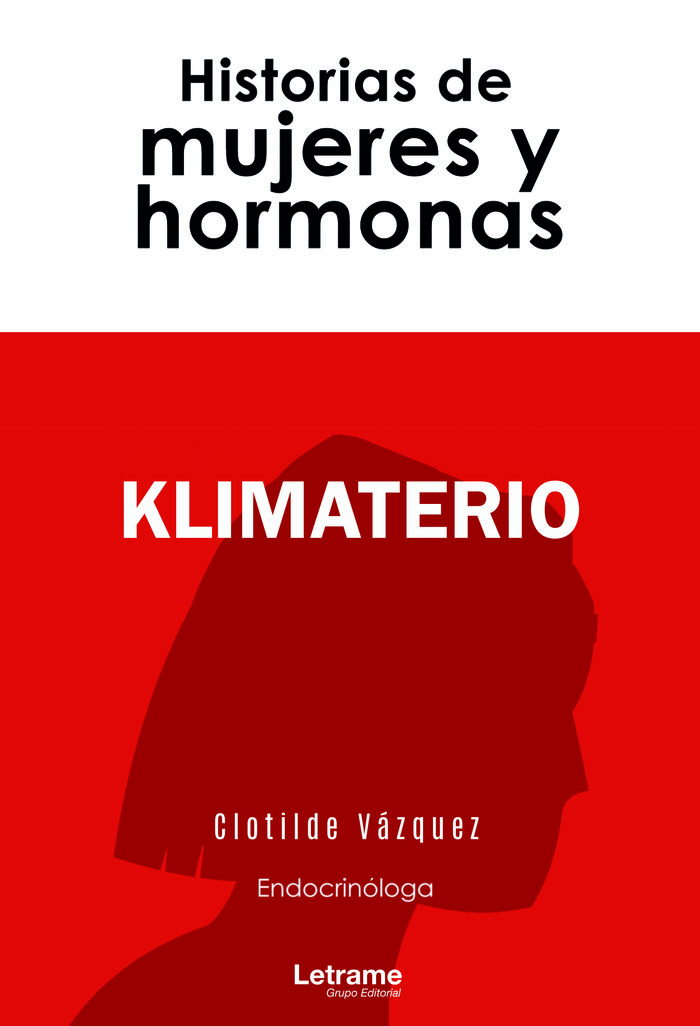 Klimaterio. Historias de mujeres y hormonas