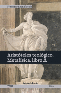 Aristóteles teológico. Metaf¡sica, libro ?