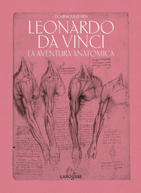 Leonardo da Vinci. La aventura anatómica