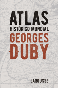 Atlas historico mundial georges duby