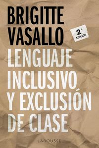 Lenguaje inclusivo y exclusion de clase