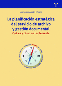 La planifificacion estrategica del servicio de archivo