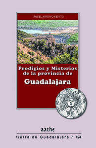 Prodigios y misterios de la provincia de Guadalajara