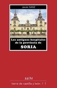 Los antiguos hospitales de la provincia de Soria