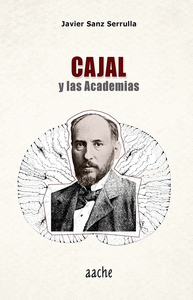 Cajal y las academias