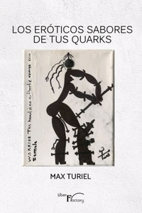 Los eróticos sabores de tus Quarks