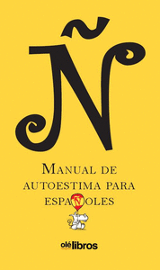 Ñ. Manual de autoestima para españoles