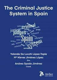 The criminal justice system in spain