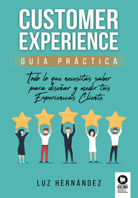 Customer experience guia practica