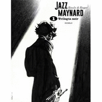Jazz maynard trilogia noir