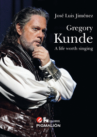 Gregory kunde. a life worth singing