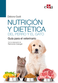 Nutricion y dietetica del perro y el gato. guia para el vete